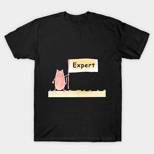 Expert. Cat is holding a banner with the inscription. Humor, humorous, joke. Text message. Watercolor, humorous funny design. T-Shirt by grafinya